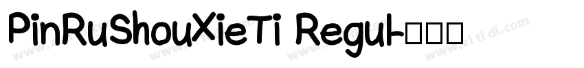 PinRuShouXieTi Regul字体转换